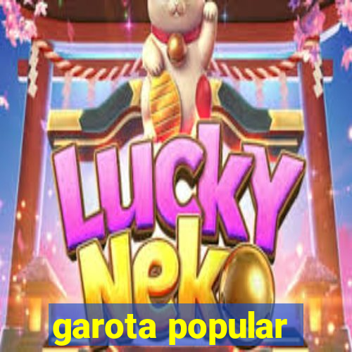 garota popular